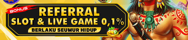 BONUS REFERAL SLOT GAMES LIVE GAMES 0.1%